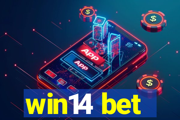 win14 bet